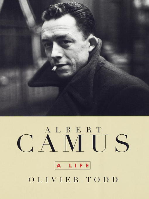 Title details for Albert Camus by Olivier Todd - Available